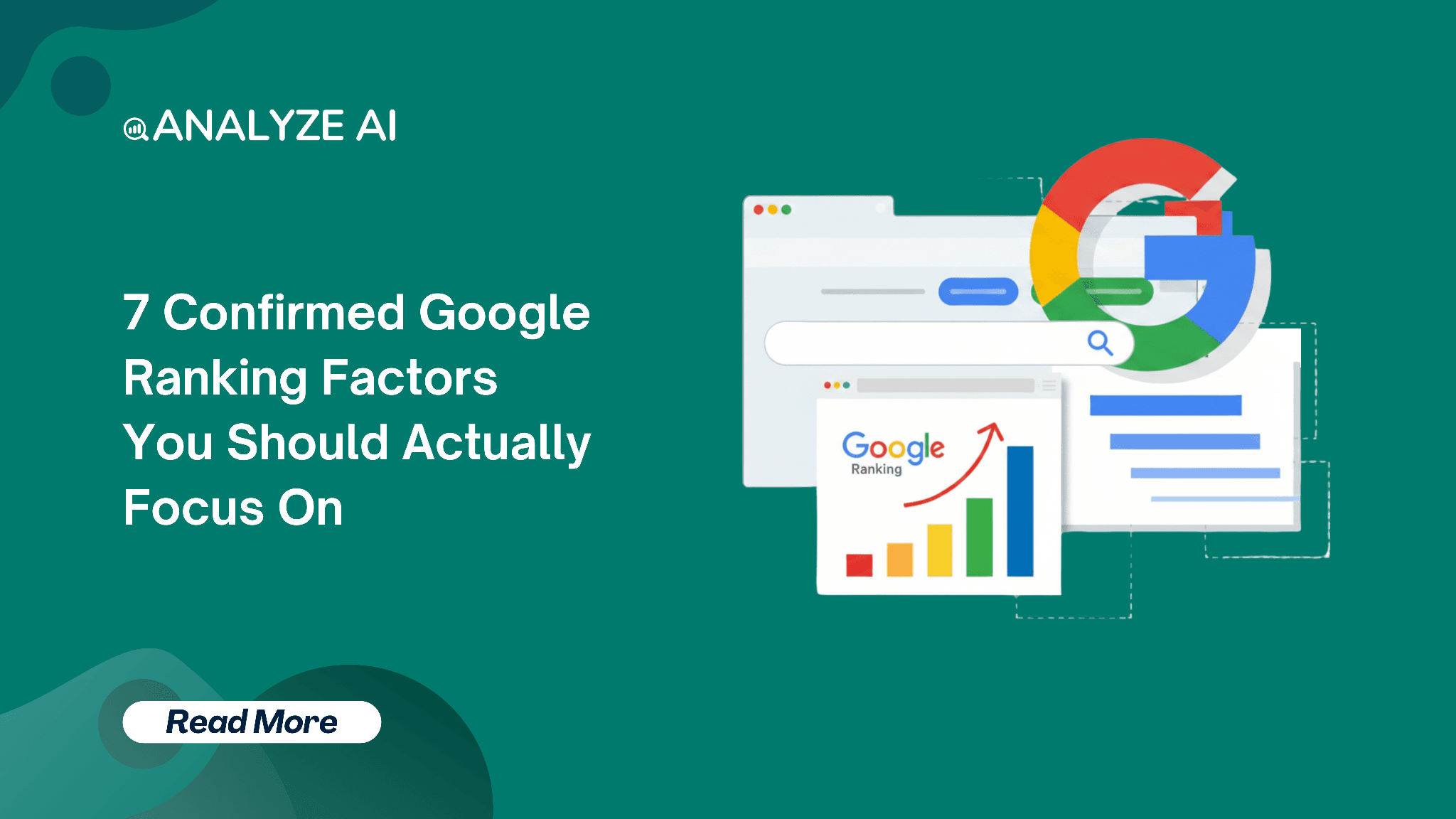 7 Confirmed Google Ranking Factors You Should Actually Focus On
