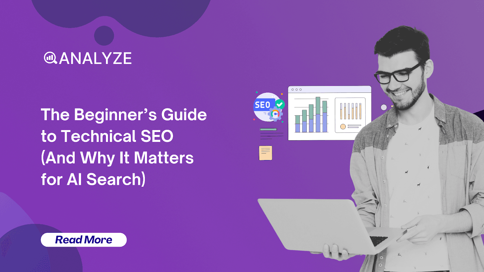 The Beginner’s Guide to Technical SEO (And Why It Matters for AI Search)