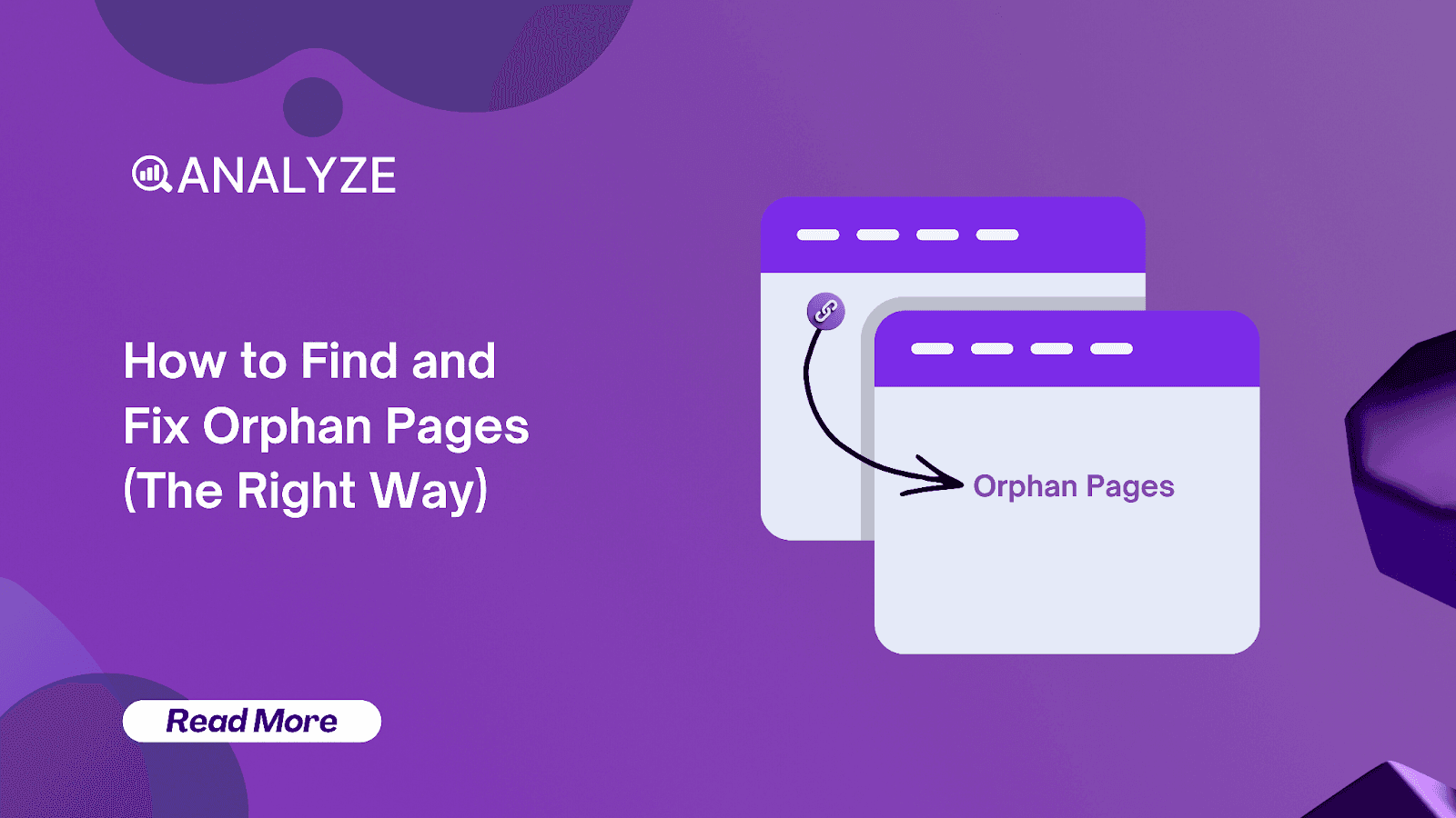 How to Find and Fix Orphan Pages (The Right Way)