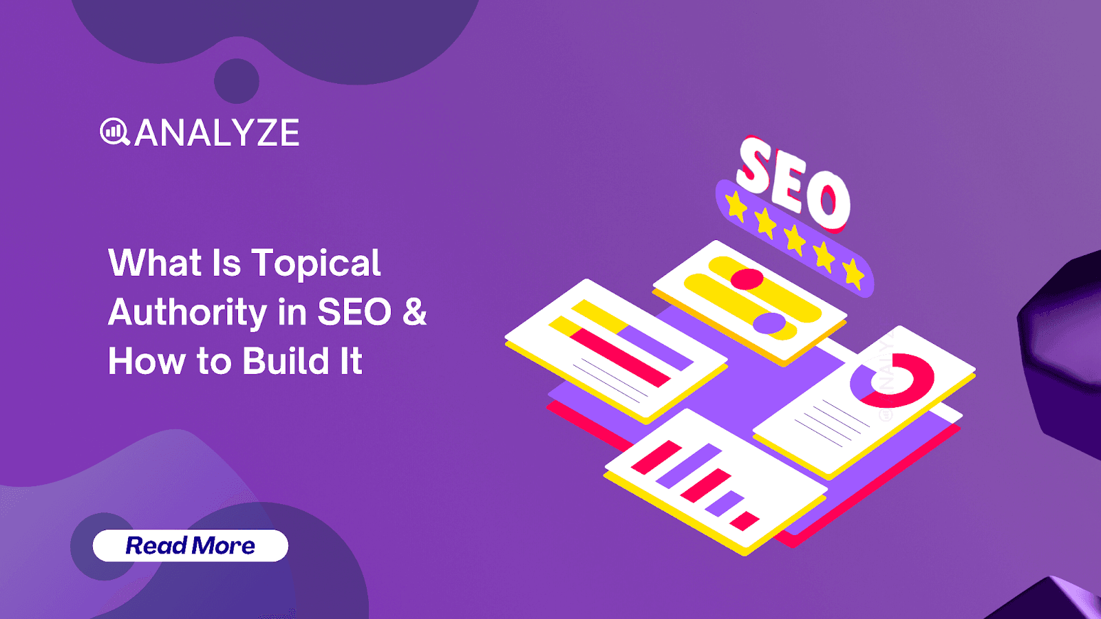 What Is Topical Authority in SEO & How to Build It