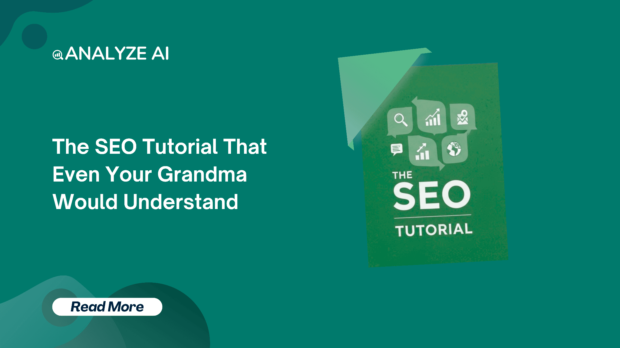 The SEO Tutorial That Even Your Grandma Would Understand
