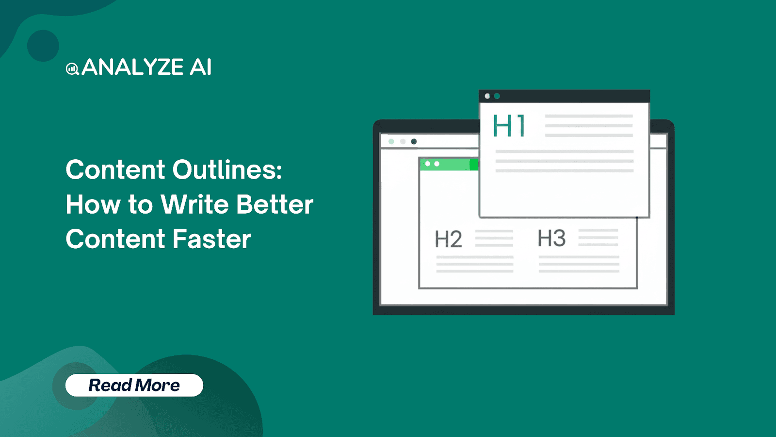 Content Outlines: How to Write Better Content Faster