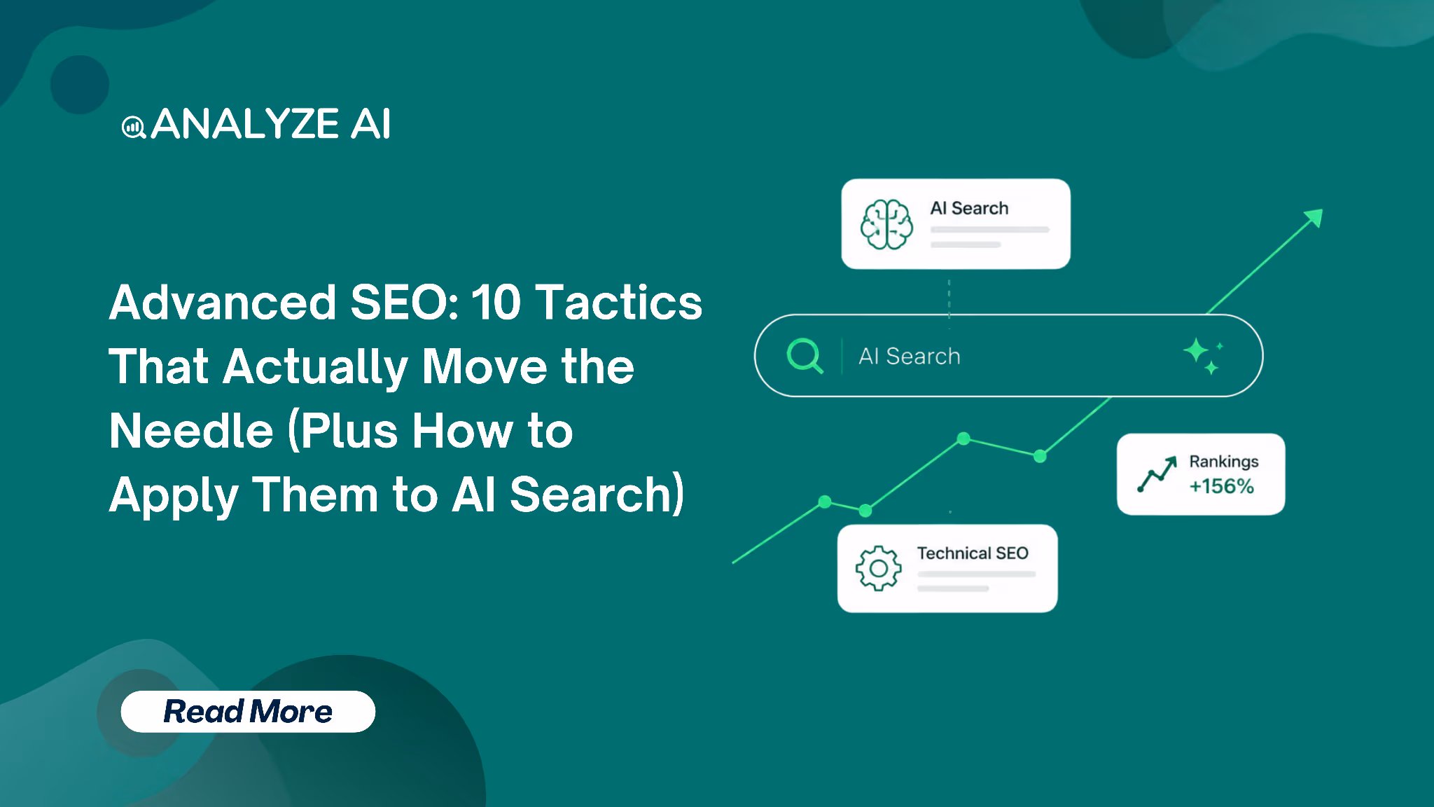 Advanced SEO: 10 Tactics That Actually Move the Needle (Plus How to Apply Them to AI Search)