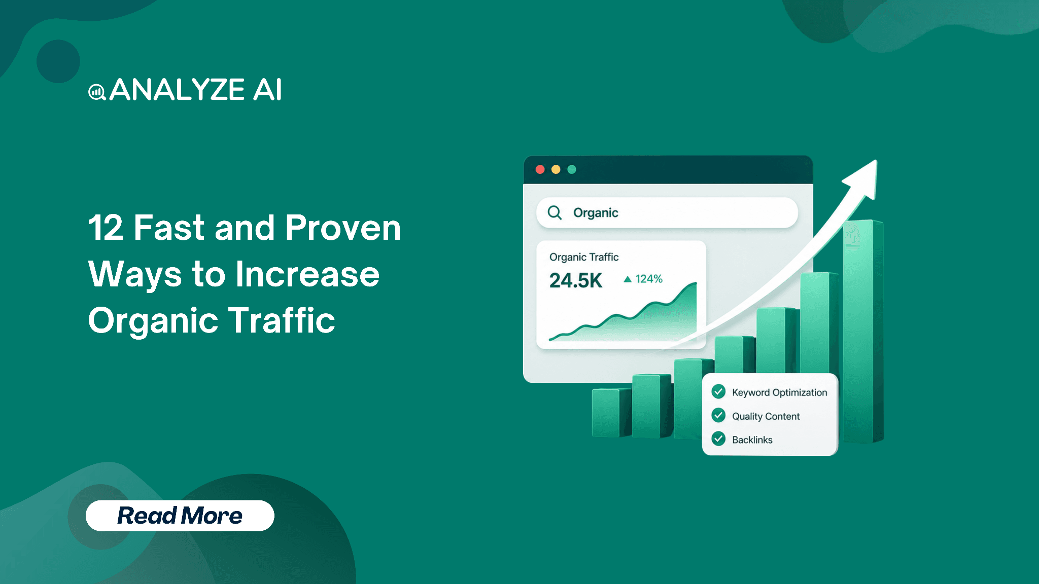 12 Fast and Proven Ways to Increase Organic Traffic