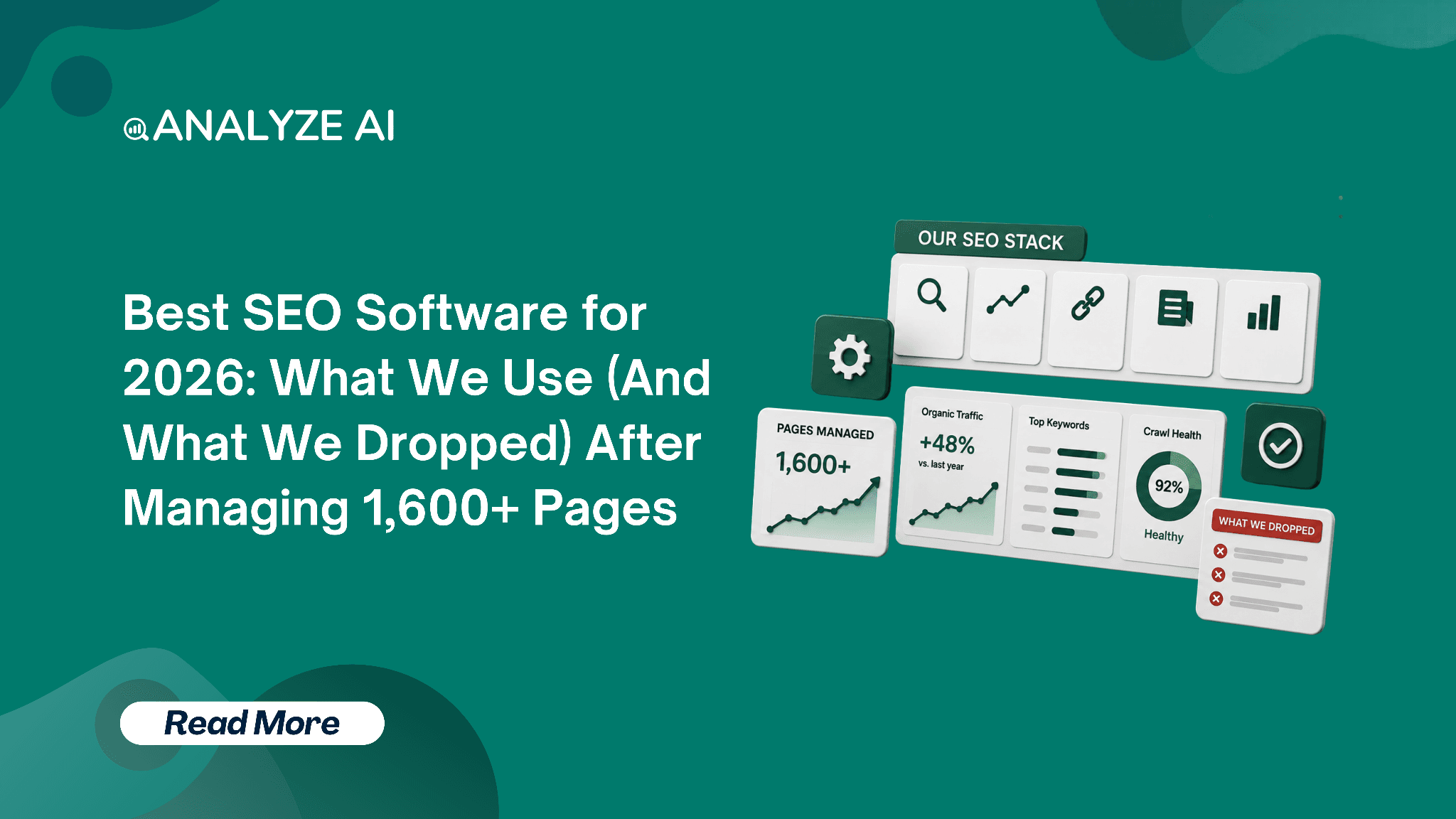 Best SEO Software for 2026: What We Use (And What We Dropped) After Managing 1,600+ Pages