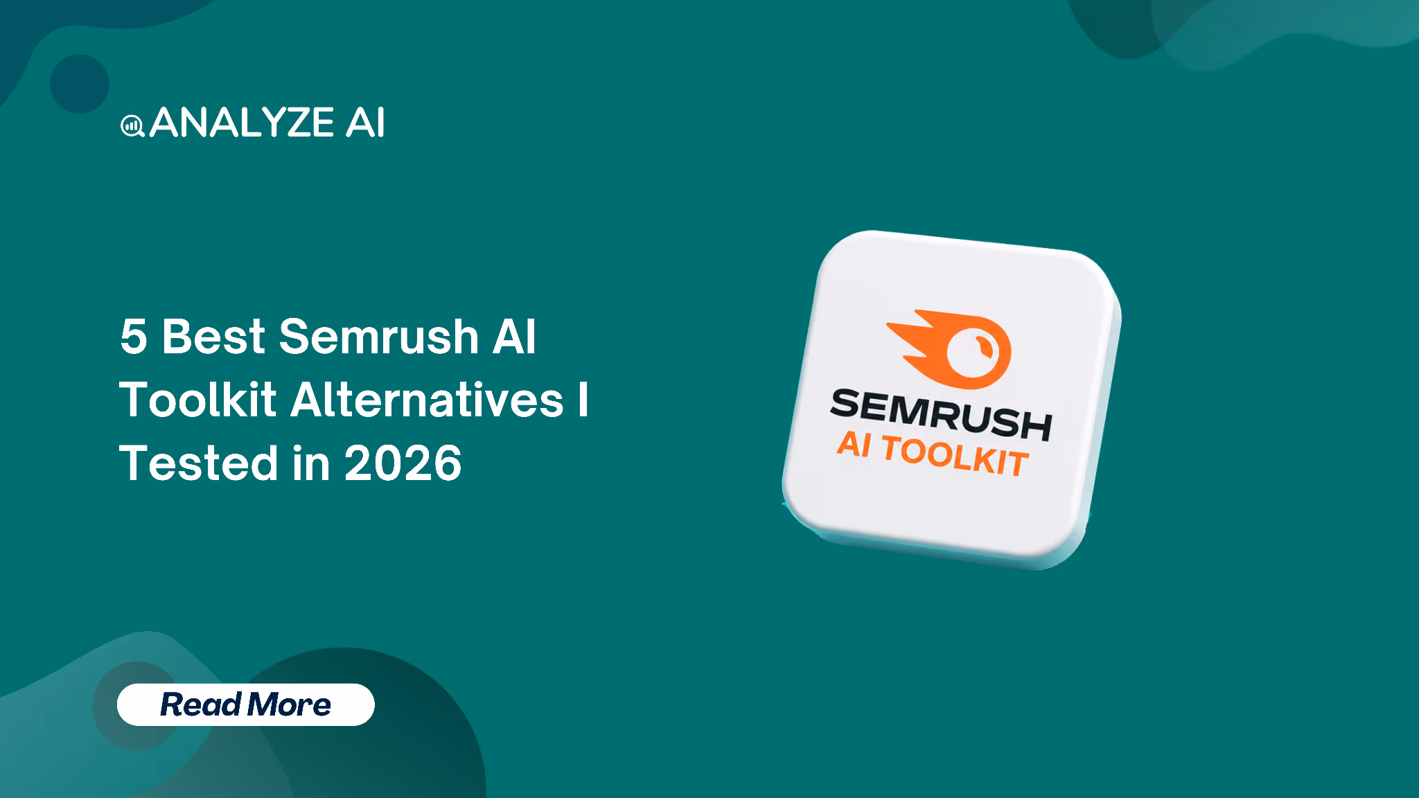 5 Best Semrush AI Toolkit Alternatives I Tested in 2026