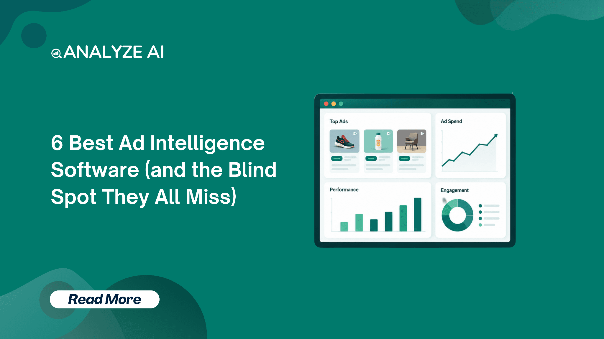 6 Best Ad Intelligence Software (and the Blind Spot They All Miss)