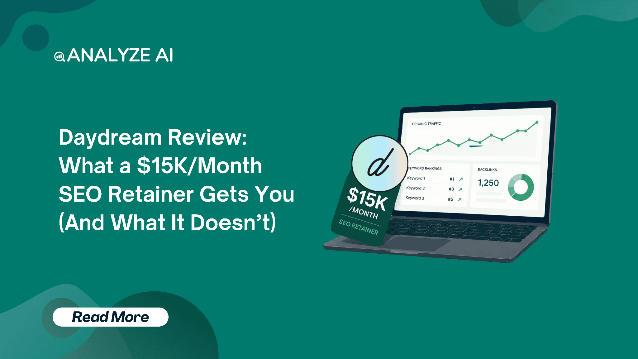 Daydream Review: What a $15K/Month SEO Retainer Gets You (And What It Doesn’t)