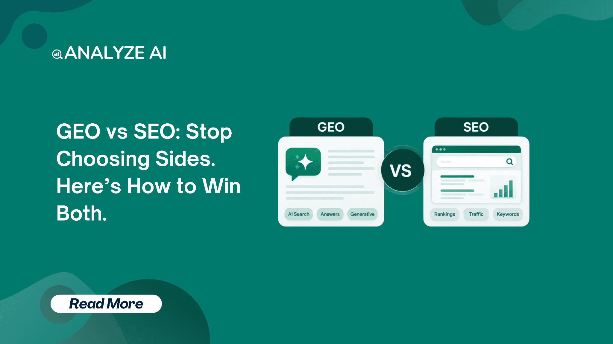 GEO vs SEO: Stop Choosing Sides. Here’s How to Win Both.