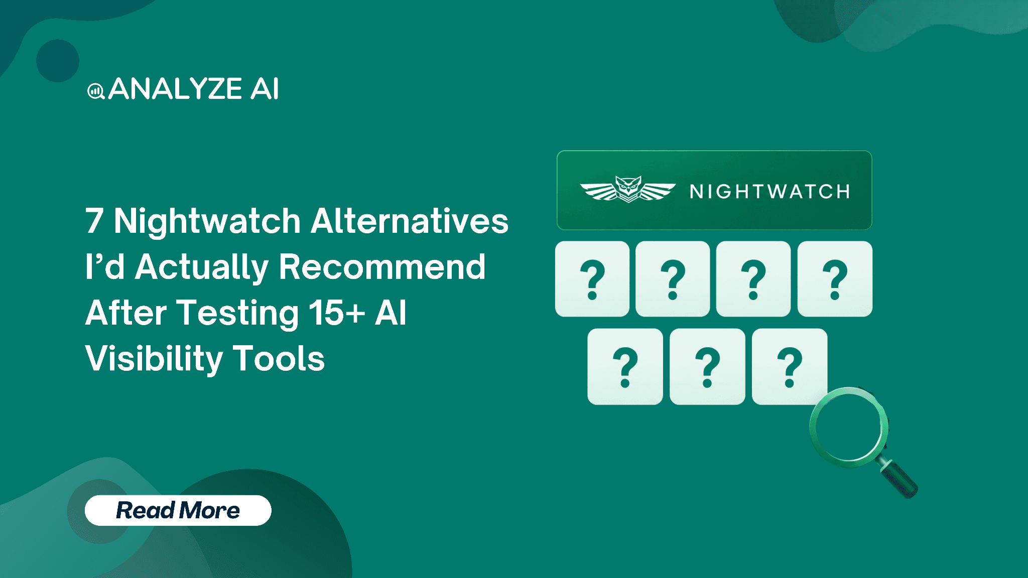 7 Nightwatch Alternatives I’d Actually Recommend After Testing 15+ AI Visibility Tools