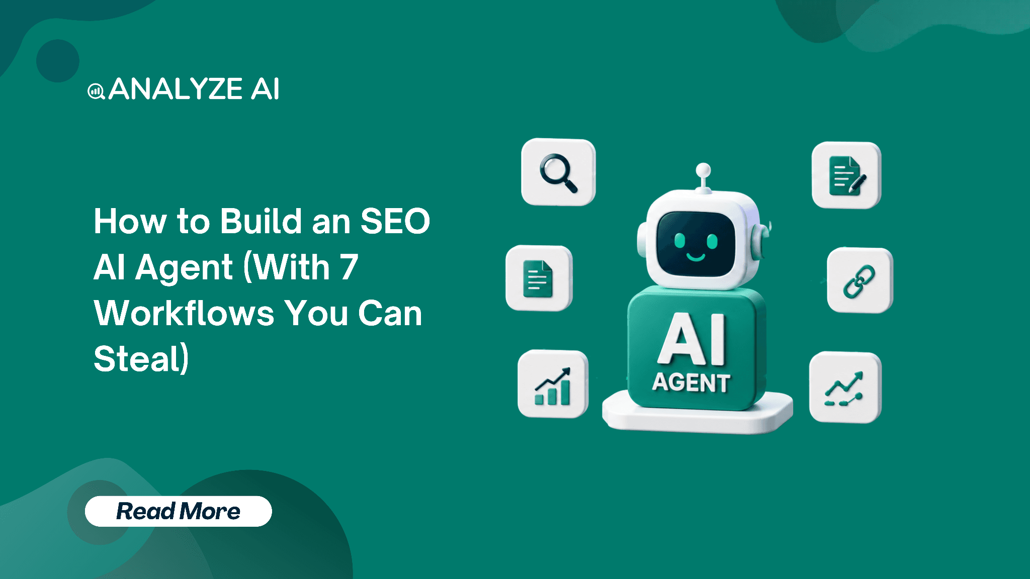How to Build an SEO AI Agent (With 7 Workflows You Can Steal)